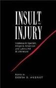 Insult to Injury: Violence in Spanish, Hispanic American and Latino Art and Literature