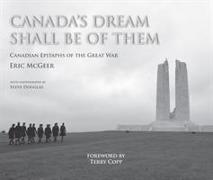 Canada's Dream Shall be of Them