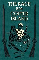 The Race for Copper Island