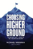 CHOOSING HIGHER GROUND