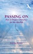 Passing On: How to Prepare Ourselves for the Afterlife