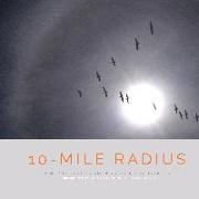 10-Mile Radius: Reframing Life on the Path Through Cancer