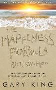 The Happiness Formula: The Ultimate Life Makeover