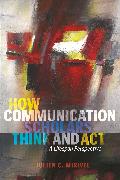 How Communication Scholars Think and Act