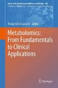 Metabolomics: From Fundamentals to Clinical Applications