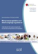 Lernfeld: Büroprozesse gestalten und Arbeitsvorgänge organisieren - Schülerbuch