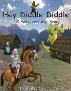 Hey Diddle Didddle (I'll Sing You My Song)
