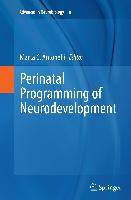 Perinatal Programming of Neurodevelopment