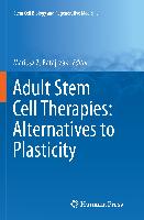 Adult Stem Cell Therapies: Alternatives to Plasticity