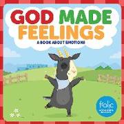 God Made Feelings: A Book about Emotions