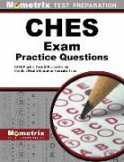Ches Exam Practice Questions: Ches Practice Tests & Review for the Certified Health Education Specialist Exam