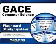 Gace Computer Science Flashcard Study System: Gace Test Practice Questions & Exam Review for the Georgia Assessments for the Certification of Educator