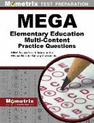 Mega Elementary Education Multi-Content Practice Questions: Mega Practice Tests & Review for the Missouri Educator Gateway Assessments