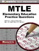 Mtle Elementary Education Practice Questions: Mtle Practice Tests & Review for the Minnesota Teacher Licensure Examinations