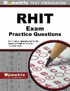 Rhit Exam Practice Questions: Rhit Practice Tests & Review for the Registered Health Information Technician Exam