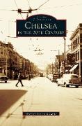 CHELSEA IN THE 20TH CENTURY