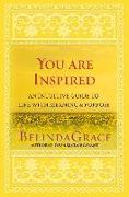 You Are Inspired: An Intuitive Guide to Life with Meaning and Purpose