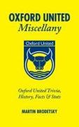 Oxford United Miscellany: Oxford United Trivia, History, Facts & STATS