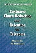 CUSTOMER CHURN REDUCTION & RET