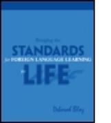 Bringing the Standards for Foreign Language Learning to Life