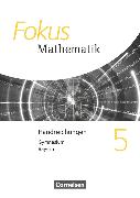 Fokus Mathematik, Bayern - Ausgabe 2017, 5. Jahrgangsstufe, Handreichungen für den Unterricht, Arbeitsblätter, tägliche Übungen, Selbsteinschätzungsbögen