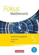 Fokus Mathematik, Bayern - Ausgabe 2017, 5. Jahrgangsstufe, Intensivierungsheft mit Lösungen