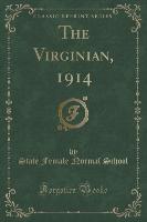 The Virginian, 1914 (Classic Reprint)