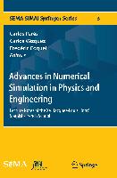 Advances in Numerical Simulation in Physics and Engineering