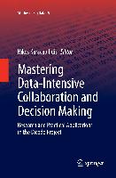 Mastering Data-Intensive Collaboration and Decision Making