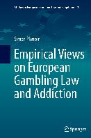 Empirical Views on European Gambling Law and Addiction