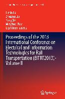 Proceedings of the 2013 International Conference on Electrical and Information Technologies for Rail Transportation (EITRT2013)-Volume II