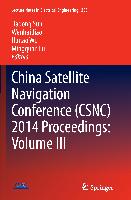 China Satellite Navigation Conference (CSNC) 2014 Proceedings: Volume III