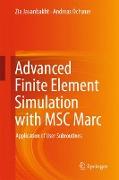 Advanced Finite Element Simulation with MSC Marc