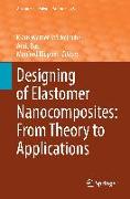 Designing of Elastomer Nanocomposites: From Theory to Applications