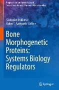 Bone Morphogenetic Proteins: Systems Biology Regulators