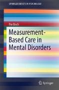 Measurement-Based Care in Mental Disorders