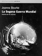 La Segona Guerra Mundial : història de les víctimes