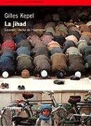 La Jihad : expansió i declivi de l'islamisme