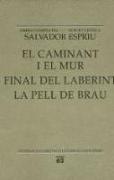 El caminant i el mur , Final del laberint , La pell de brau