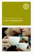 L'art d'enamorar : guia per a homes desorientats i dones decebudes