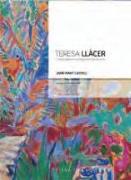 Teresa Llàcer : La descoberta expressionista del món