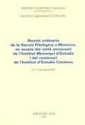 Reunió ordinària de la Secció Filològica a Menorca, en ocasió del vinte aniversari de l'Institut Menorquí d'Estudis i del Centenari de l'Institut d'Estudis Catalans : 11 i 12 de maig de 2007, en Maó