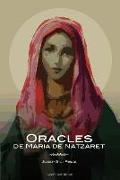 Oracles de Maria de Natzaret : des del Cel dels Benaurats en una data no especificada