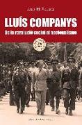 Lluís Companys. De la revolució social al nacionalisme