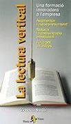 La lectura vertical : una formació innovadora a l'empresa. Augmentar l'autoconeixement, millorar la comunicació emocional, fer front