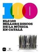 Els 100 millors discos de la música en català