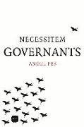 Necessitem governants