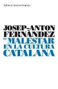El malestar en al cultura catalana : la cultura de la normalització, 1976-1999