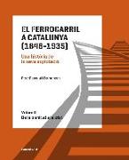 El ferrocarril a Catalunya (1848-1935). Una història de la seva explotació. Volum II : De la plenitud a la crisi