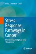 Stress Response Pathways in Cancer